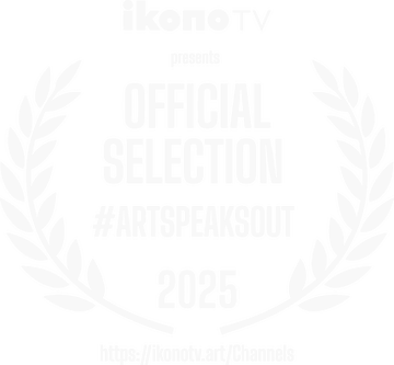 Art Speaks Out on ikonoTV, Official Selection 2025